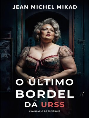 cover image of O Último Bordel da URSS